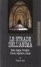 Le strade dell'anima - Tiziano Zoli (Casa Editrice Polaris) [2012]