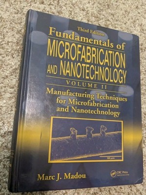 Fundamentals Of Micro Fabrication And Nano Technology 3rd Edition Volume 2