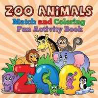 Baby | Zoo Animals - Match And Coloring Fun Activity Book | Taschenbuch (2015)