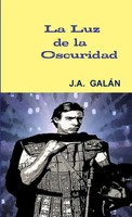J. A. GaláN | La Luz De La Oscuridad | Taschenbuch | Spanisch (2011) | [.]