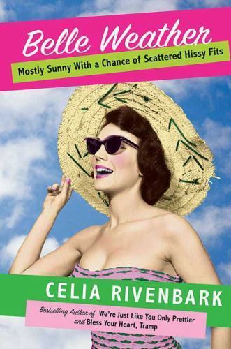 Belle Weather : Mostly Sunny with a Chance of Scattered Hissy Fits by ...