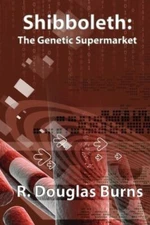 Shibboleth: The Genetic Supermarket