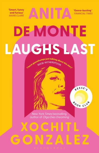 Anita de Monte Laughs Last by Xochitl Gonzalez (Paperback Book)