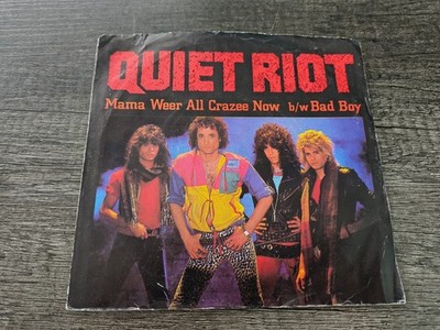 Quiet Riot Mama Weer All Crazy Now/Bad Boy 45 Tested & Plays Great Ships Fast