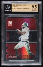 2003 Donruss Elite Rookie Status 60/80 Charles Rogers #138 BGS 9.5 GEM MINT 3c7