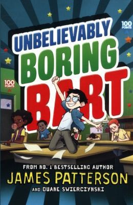 Unbelievably Boring Bart by James Patterson