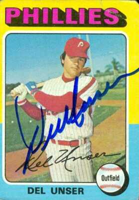Del Unser autographed Baseball Card (Philadelphia Phillies) 1975 Topps ...