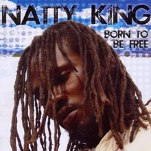 Born to Be Free von King,Natty | CD | Zustand neu