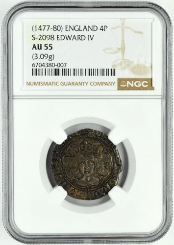 (1477-80) 3.09g ENGLAND SILVER 4P FOURPENCE S-2098 EDWARD IV NGC AU 55