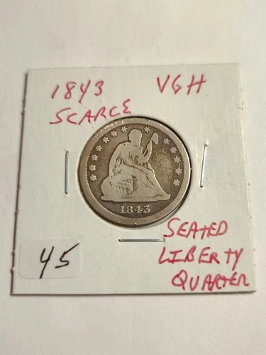 1843 VG+++ Seated Liberty Quarter Scarce
