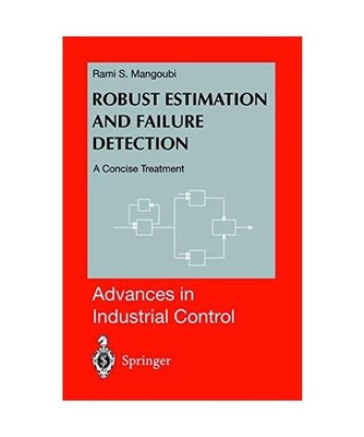 Robust Estimation and Failure Detection: A Concise Treatment: A Concise Treatmen