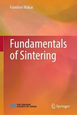 Fundamentals of Sintering by Fumihiro Wakai Hardcover Book