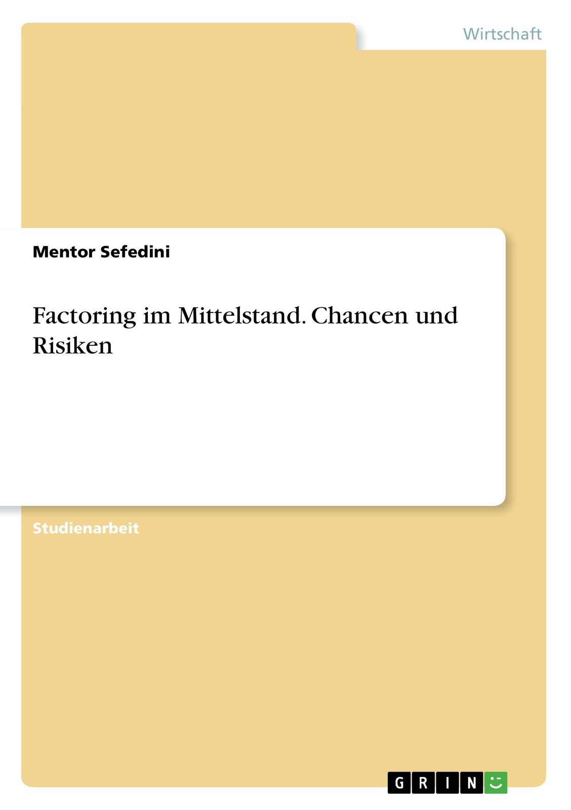 Thumbnail - Factoring Mittelstand. Chancen Und Risiken | Buch | 9783668252110