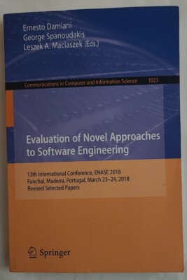 Evaluation of Novel Approaches to Software Engineering: 13th International ...