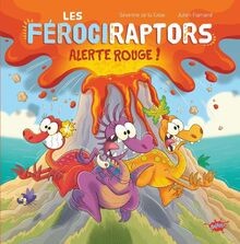 Les férociraptors. Alerte rouge !  von La Croix, Sé... | Buch | Zustand sehr gut