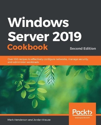 Mark Henderson Jordan Kraus Windows Server 2019 Cookboo (Paperback) (UK IMPORT)