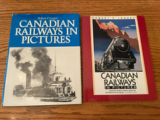 2 Vintage Train Books CANADIAN RAILWAYS IN PICTURES Robert F. Legget 1977 & 1985
