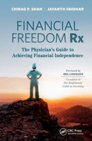 Financial Freedom Rx The Physician's Guide To Achieving Financial Independence