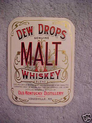 pre pro WHISKEY BOTTLE LABEL DEW DROPS OLD KENTUCKY DISTILLERY LOUISVILLE KY 