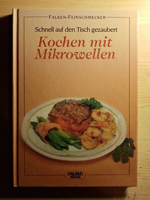 Alfred Danner Kochen mit Mikrowellen Schnell auf den Tisch Gebunden 64 Seiten