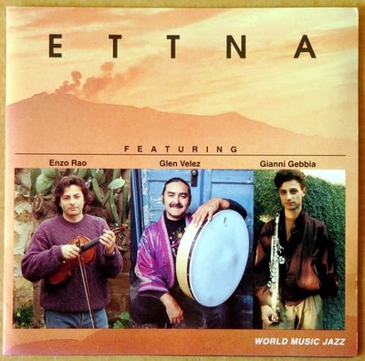 Ettna - Enzo Rao, Gianni Gebbia, Glen Valez, Diego Spitaleri  -  CD