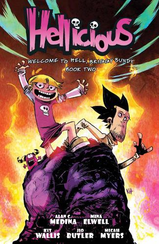 Mina Elwell Alan C. Medina Hellicious Vol 2 (taschenbuch) (us Import)