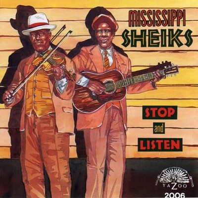 Mississippi Sheiks - Stop and Listen - Mississippi Sheiks CD 8IVG The Cheap Fast