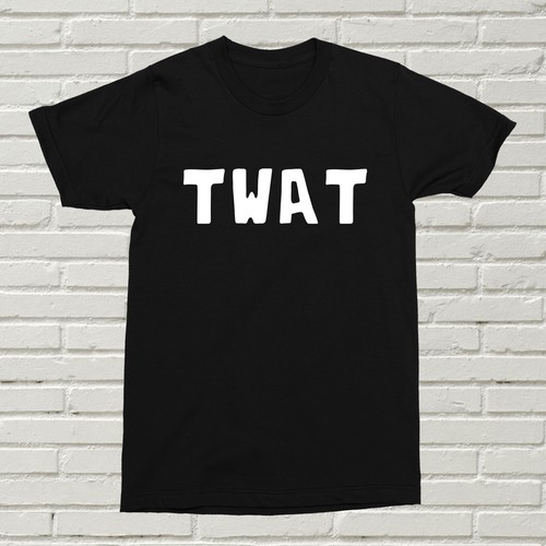 Twat T-Shirt Funny Rude Alternative Offensive Gift Present Birthday Christmas - Picture 5 of 6