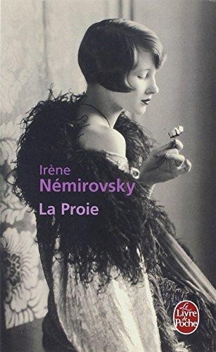 La Proie (Ldp Litterature) - Nemirovsky, Irene