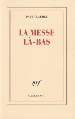 Paul Claudel La Messe Là-Bas (Paperback) (UK IMPORT)