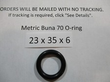 23mm ID x 35mm OD x 6mm thick O-ring. Buna-70. Quan 1.