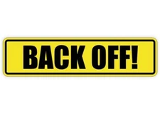 BACK OFF Vinyl Bumper Sticker Decal