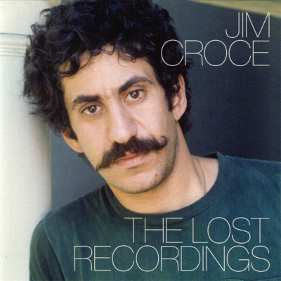 Jim Croce ~ The Lost Recordings CD 2013 Sony Music Entertainment