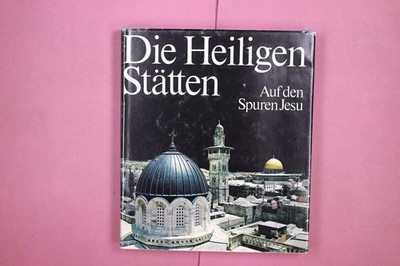 329191 Wolfgang E. Pax DIE HEILIGEN STÄTTEN Steimatzky's Agency Auf den Spuren