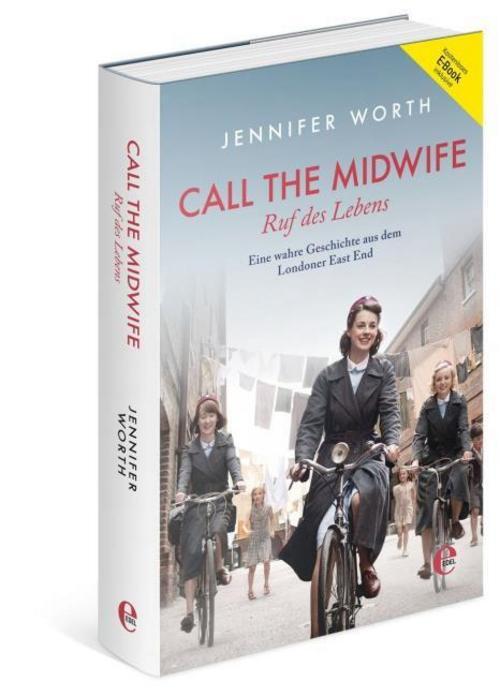 Call The Midwife - Ruf Des Lebens (bundle: Buch + E-book) - ...