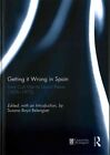 Getting it Wrong in Spain: From Civil War to Uncivil Peace (1936-1975) by Taylor & Francis Ltd (Hardback, 2015)