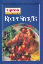 Lipton Recipe Soup MIX Recipe Secrets - Hardcover By Lipton - GOOD