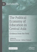 The Political Economy Of Education In Central Asia Evidence From The Field Buch