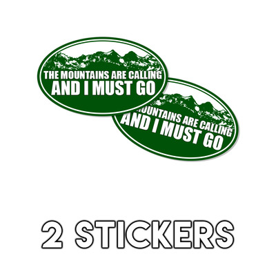 The Mountains Are Calling and I must Go Funny Hiking Decal Sticker 3x5 2 Pack