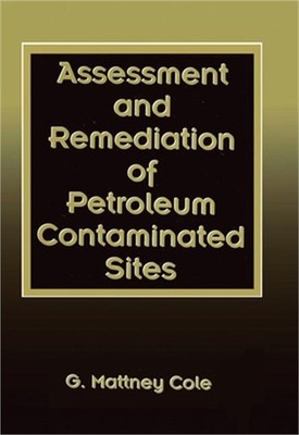 Assessment and Remediation of Petroleum Contaminated Sites (Paperback or Softbac