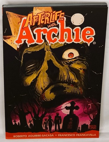 AFTERLIFE with ARCHIE Vol 1 TPB | Escape from Riverdale | Francesco Francavilla