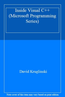Inside Visual C++ (Microsoft Programming Series),David Kruglinski