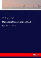 John Douglas S. Argyll | Memories Of Canada And Scotland | Taschenbuch (2017)