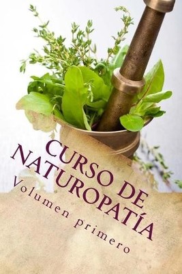 Adolfo Pérez Agustí Curso de NATUROPATíA (Taschenbuch) Cursos Formativos