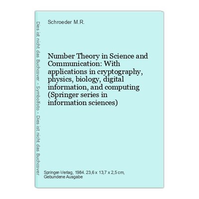 Number Theory in Science and Communication: With applications in cryptogr 335653