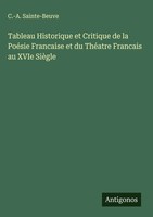 C. -A. Sainte-Beuve | Tableau Historique Et Critique De La PoéSie Francaise...