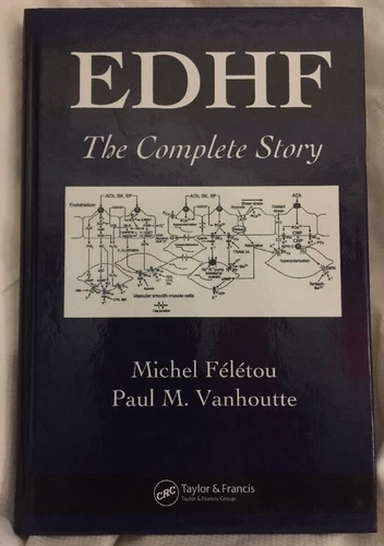 EDHF: The Complete Story by Michel Feletou - Biological Science