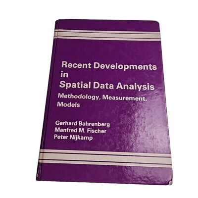 Recent Developments in Spatial Data Analysis Bahrenberg 1984 HB Book EX-LIBRARY