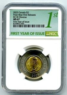 2023 $2 CANADA NGC MS67 KING CHARLES TOONIE FIRST RELEASES & YEAR OF ISSUE