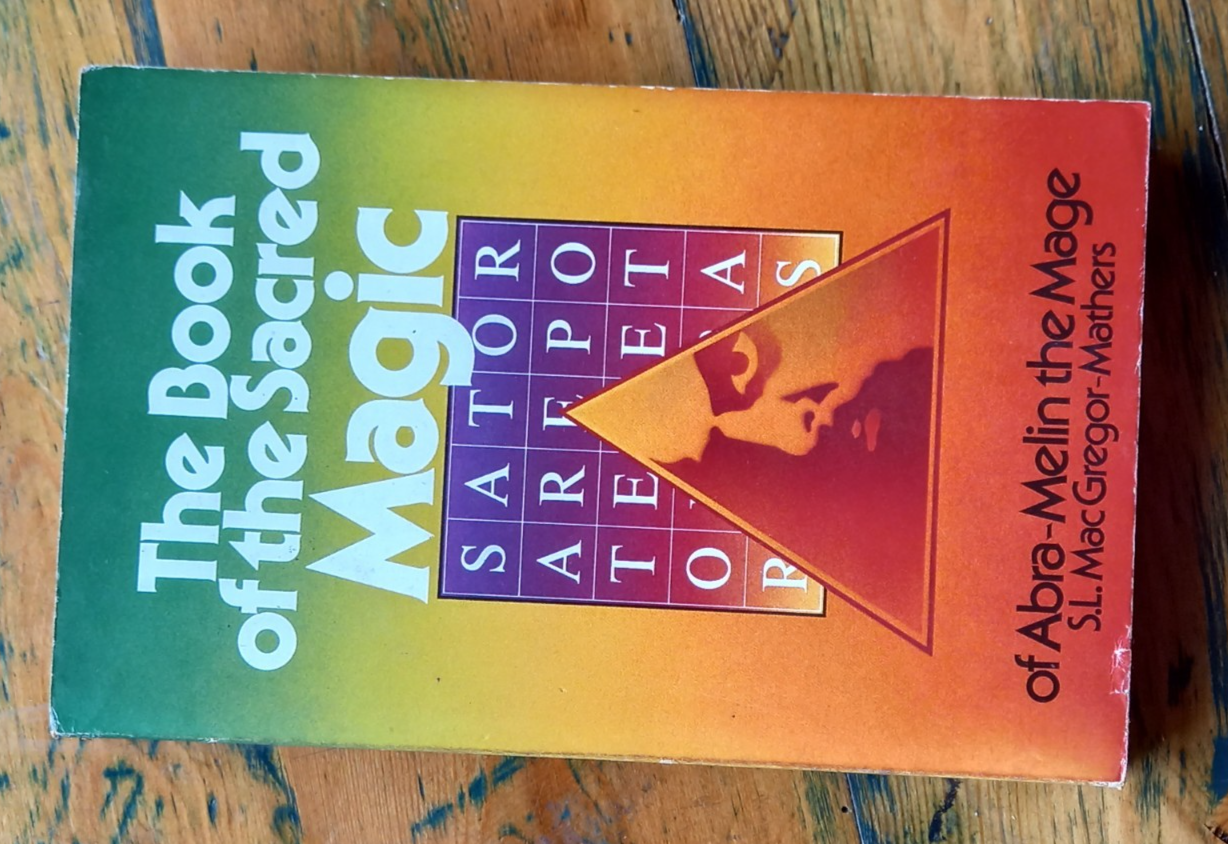 The Book of the Sacred Magic of Abra-Melin the Mage By S.L. MacGregor Mathers